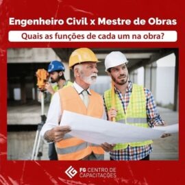 Saiba a diferença entre Engenheiro Civil x Mestre de Obras