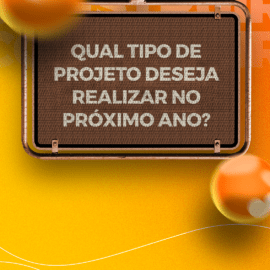 Qual projeto deseja realizar em 2023?